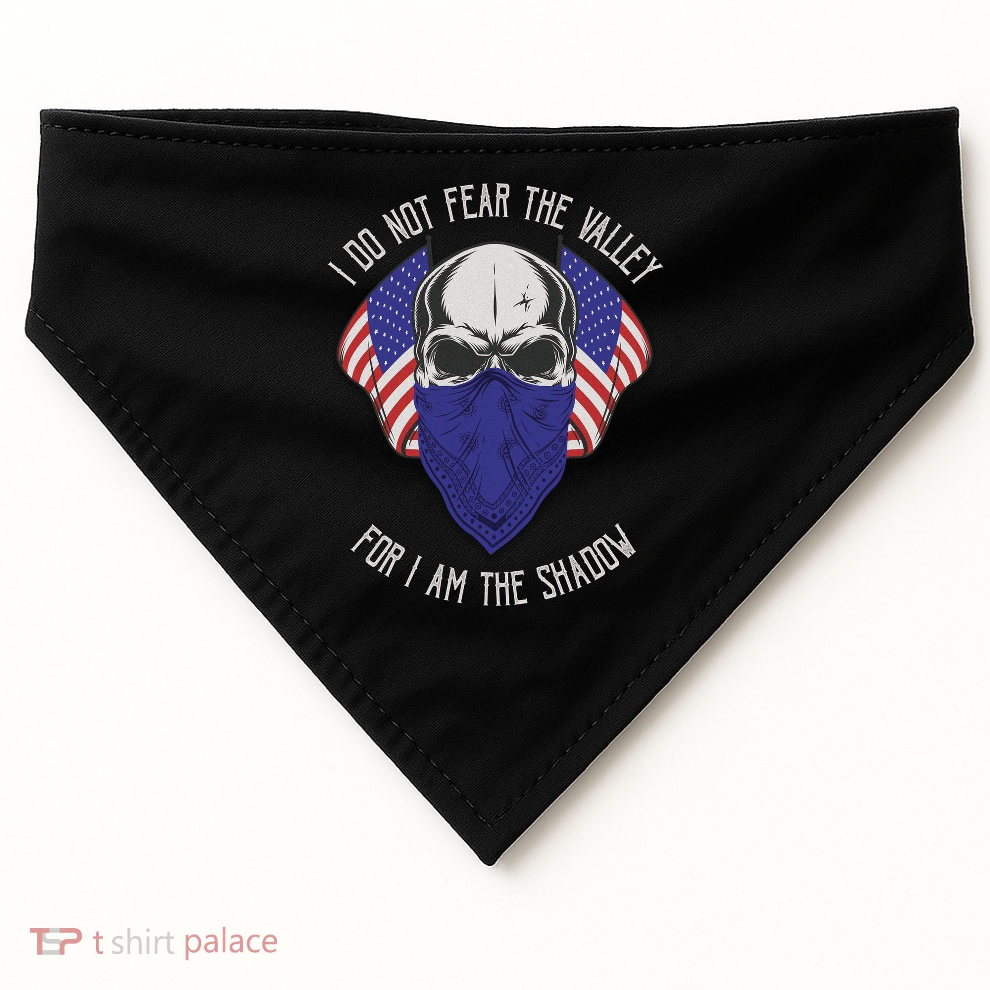 I Do Not Fear The Valley For I Am The Shadow USA-Made Doggie Bandana