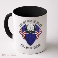 I Do Not Fear The Valley For I Am The Shadow Coffee Mug thumb 0