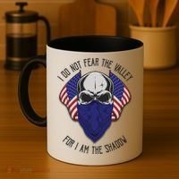 I Do Not Fear The Valley For I Am The Shadow Coffee Mug thumb 4