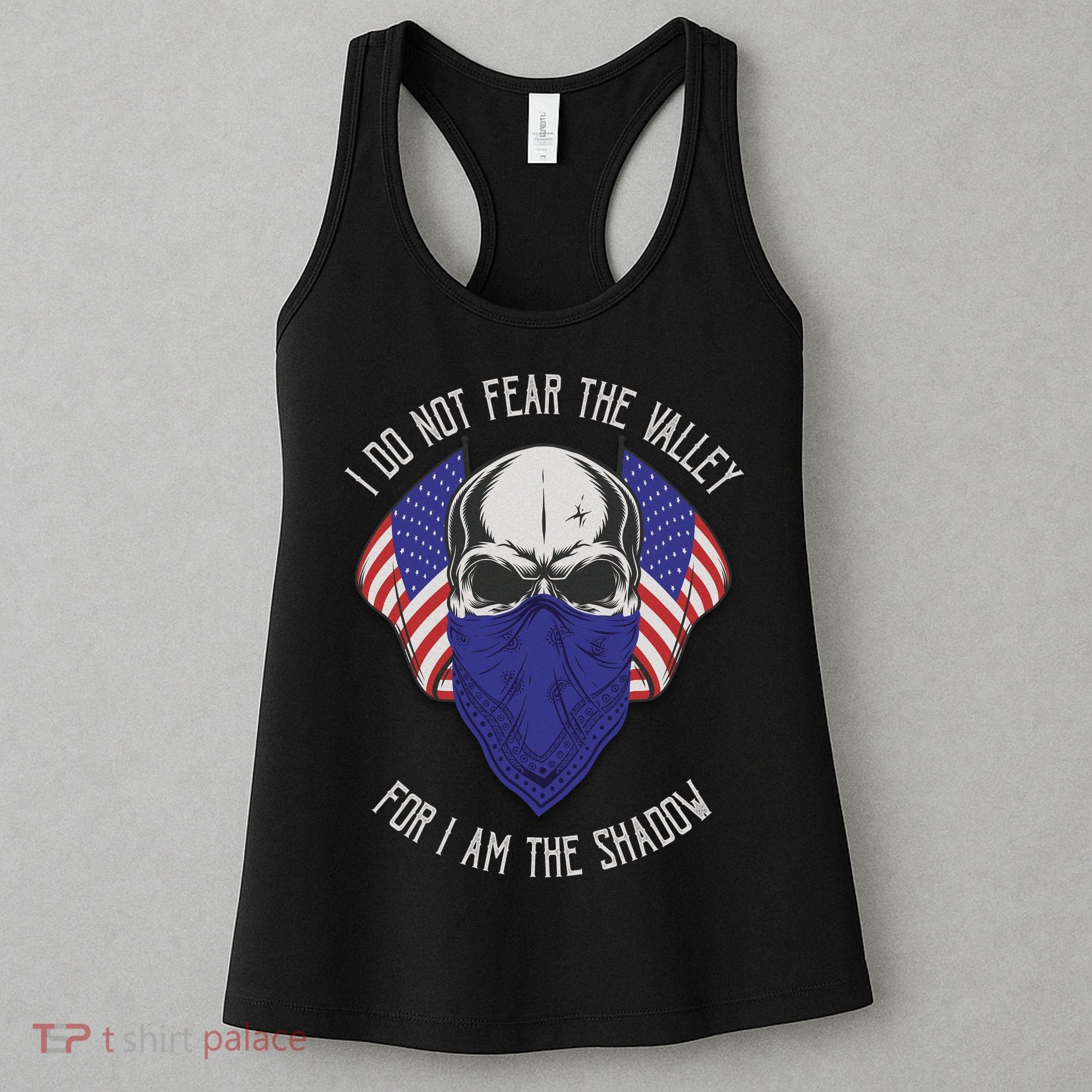 I Do Not Fear The Valley For I Am The Shadow Women's Tank Top