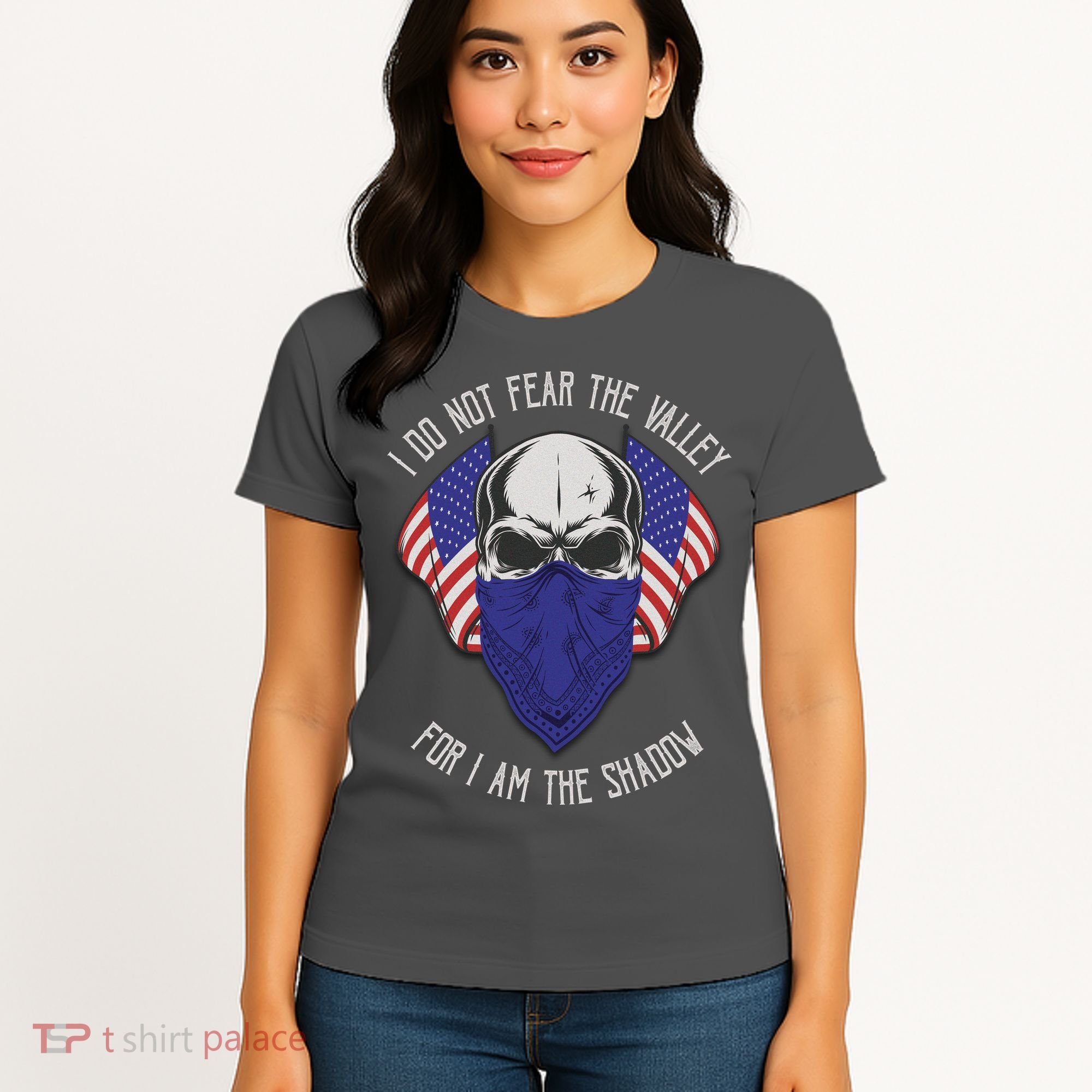 I Do Not Fear The Valley For I Am The Shadow Women's T-Shirt