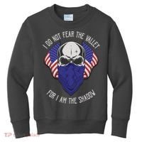 I Do Not Fear The Valley For I Am The Shadow Kids Sweatshirt thumb 0