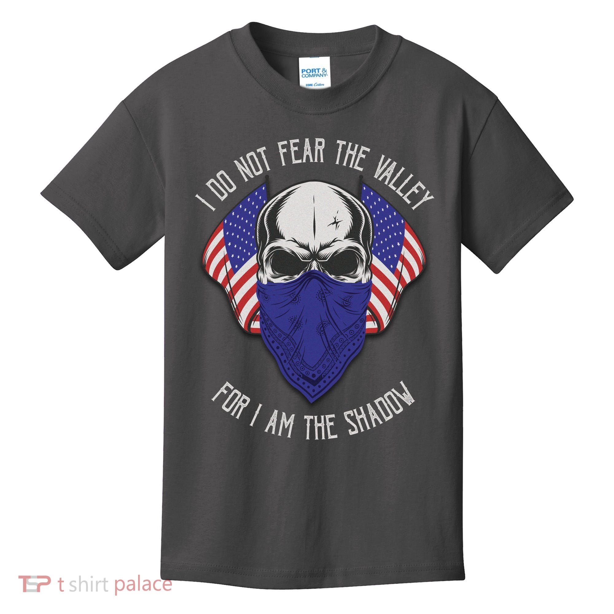 I Do Not Fear The Valley For I Am The Shadow Kids T-Shirt