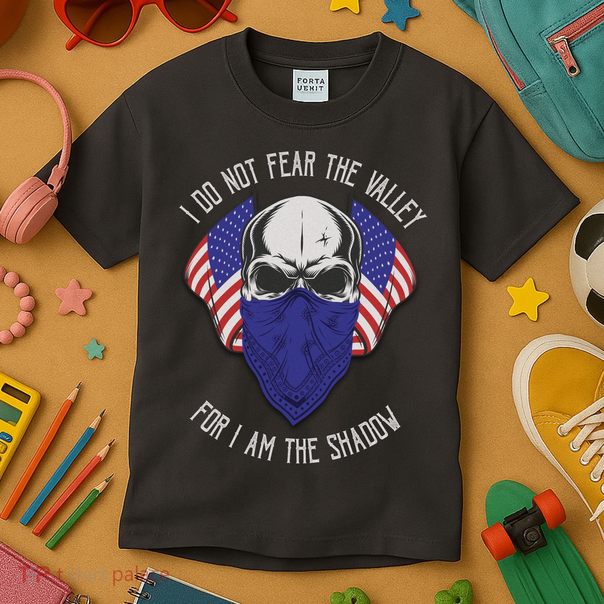 I Do Not Fear The Valley For I Am The Shadow Kids T-Shirt