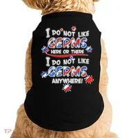 I Do Not Like Germs Here Or There Doggie Tank thumb 0