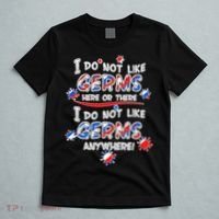I Do Not Like Germs Here Or There T-Shirt thumb 5