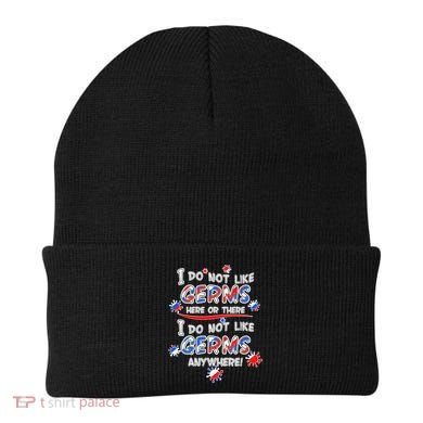 I Do Not Like Germs Here Or There Beanie