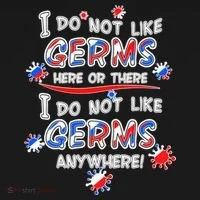 I Do Not Like Germs Here Or There Women's Long Sleeve Shirt thumb 2