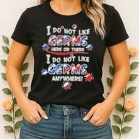 I Do Not Like Germs Here Or There Women's T-Shirt thumb 2
