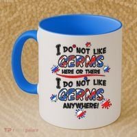 I Do Not Like Germs Here Or There Coffee Mug thumb 2