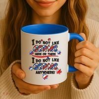 I Do Not Like Germs Here Or There Coffee Mug thumb 3
