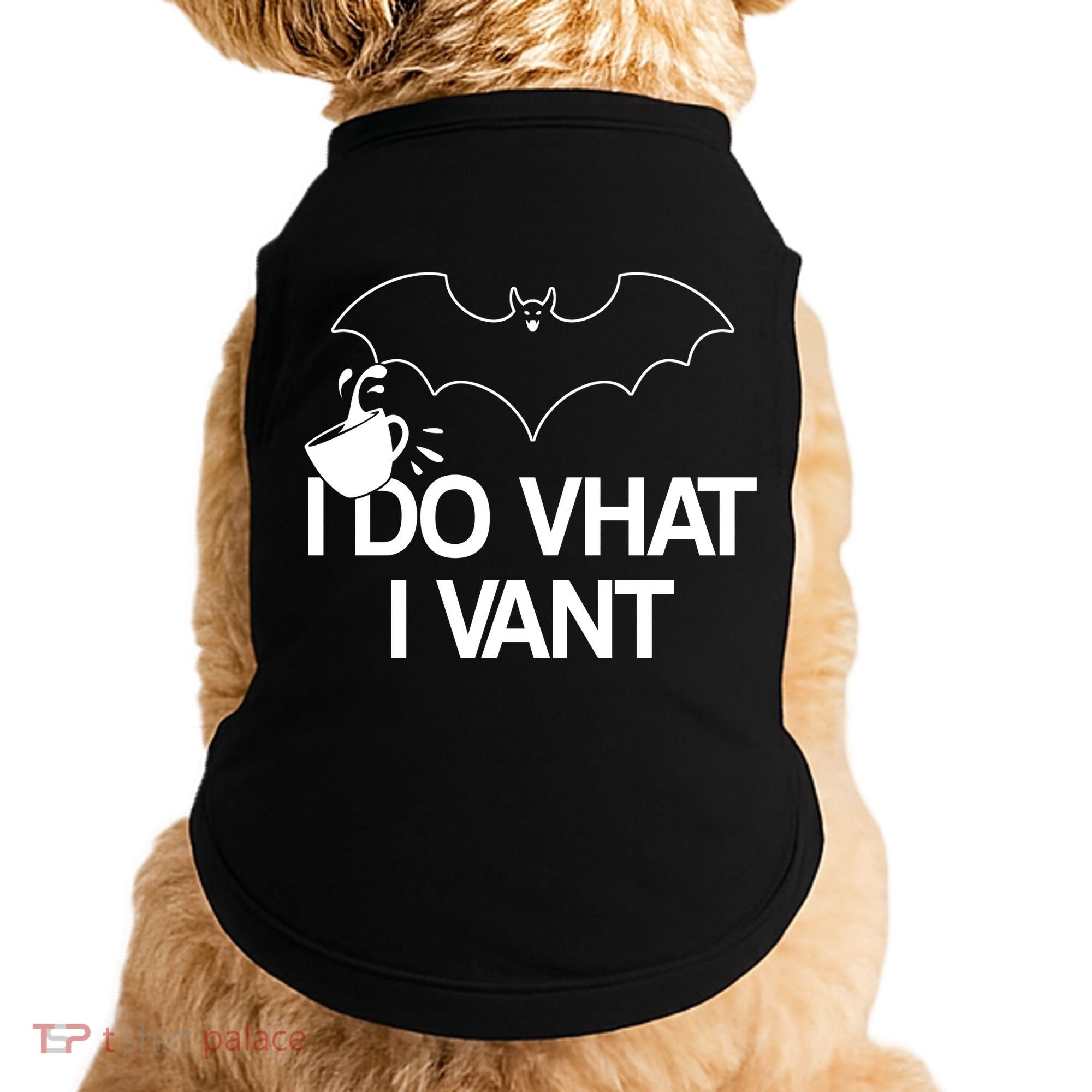 I Do What I Vant (Want) Funny Bat Vampire Doggie Tank