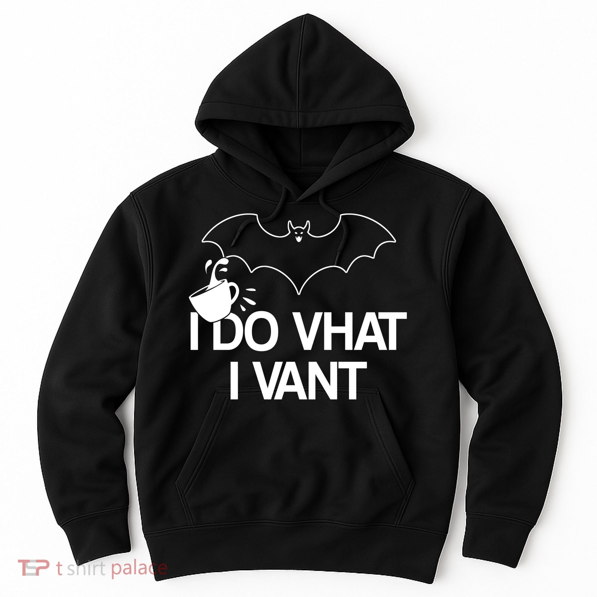 I Do What I Vant (Want) Funny Bat Vampire Hoodie