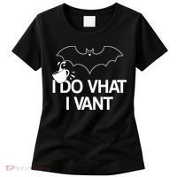I Do What I Vant (Want) Funny Bat Vampire Women's T-Shirt thumb 0