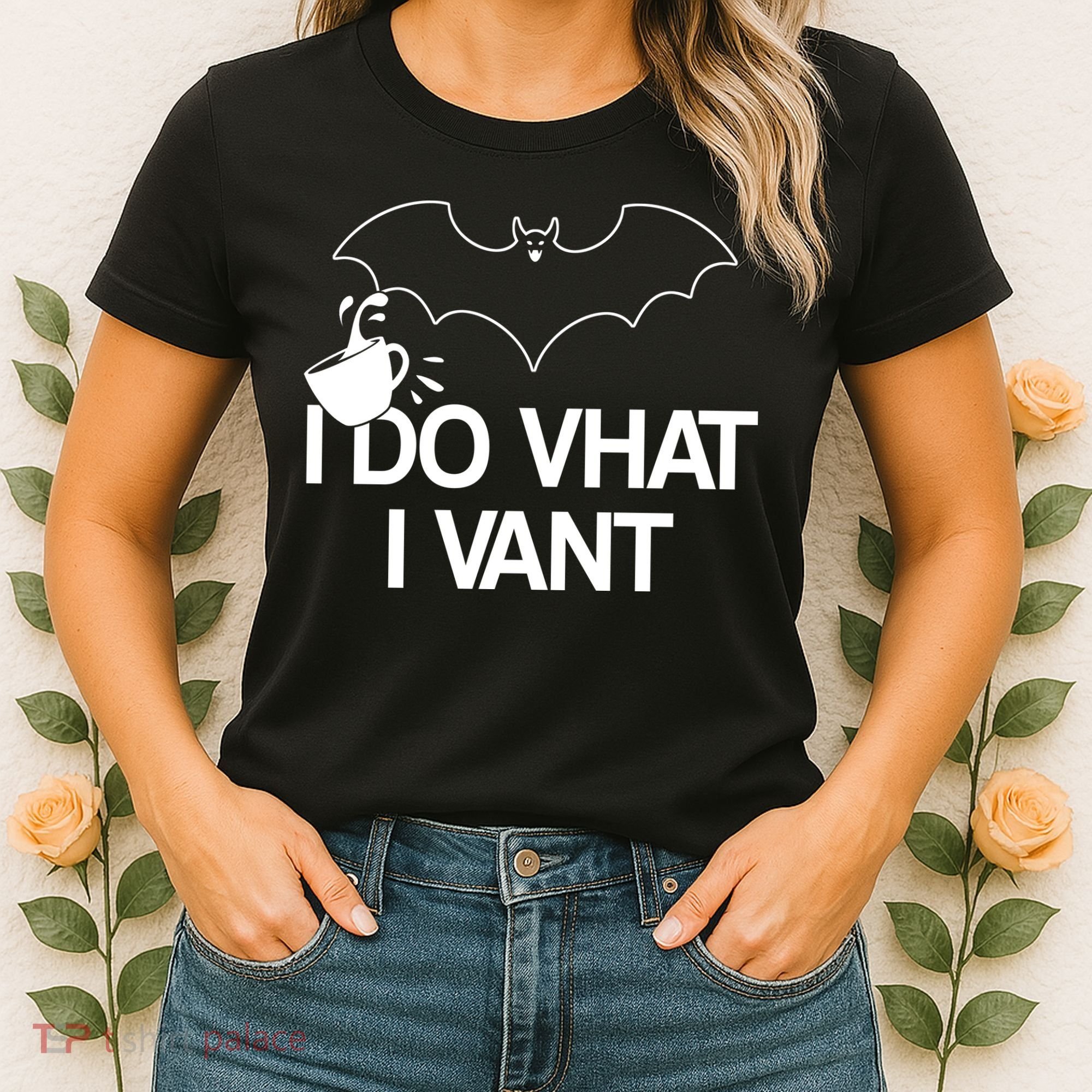 I Do What I Vant (Want) Funny Bat Vampire Women's T-Shirt