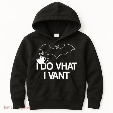 I Do What I Vant (Want) Funny Bat Vampire Kids Hoodie