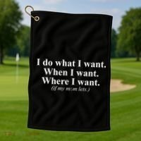 I Do What I Want Golf Towel thumb 1