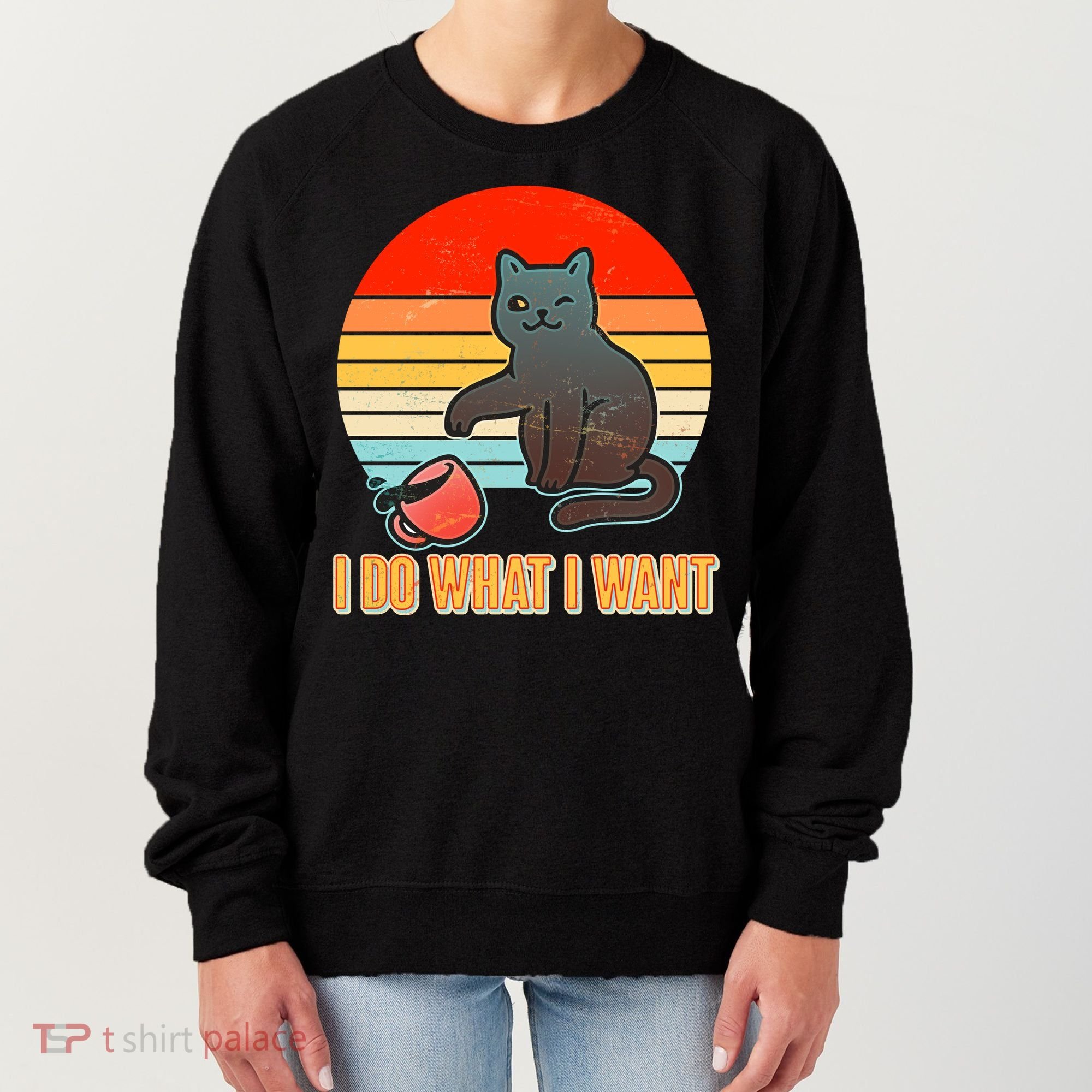 I Do What I Want Bad Cat Women's Sweatshirt
