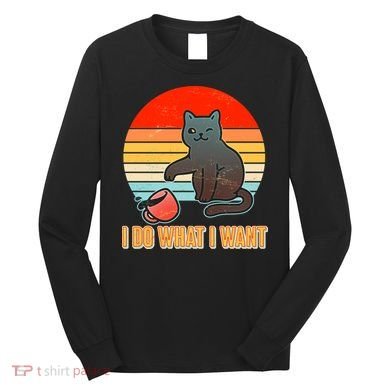 I Do What I Want Bad Cat Long Sleeve Shirt