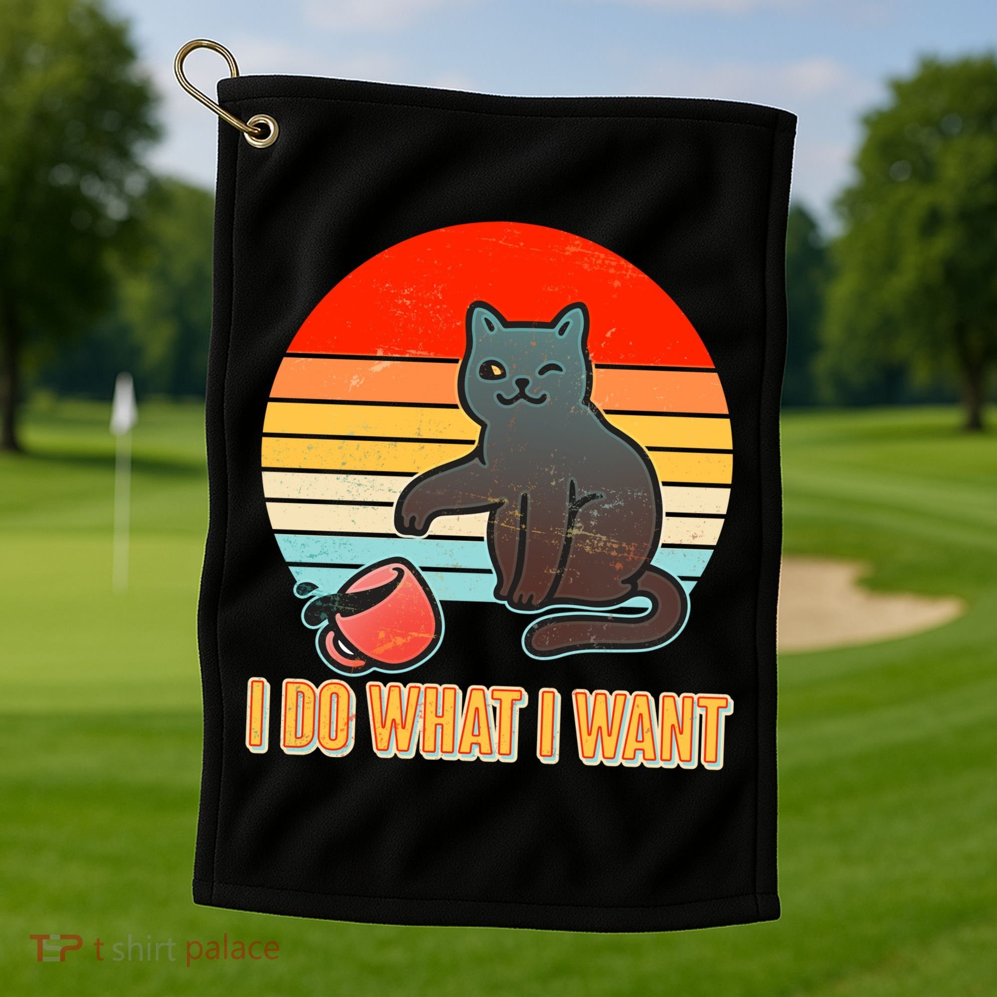 I Do What I Want Bad Cat Golf Towel