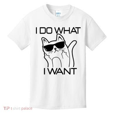 I Do What I Want Funny Cat Kids T-Shirt