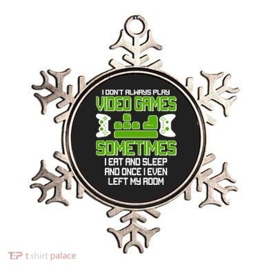 I Don't Always Play Video Games Gamer Ornament
