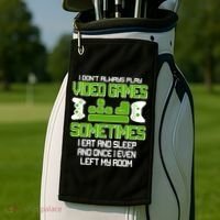 I Don't Always Play Video Games Gamer Golf Towel thumb 2