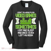I Don't Always Play Video Games Gamer Kids Long Sleeve Shirt thumb 0