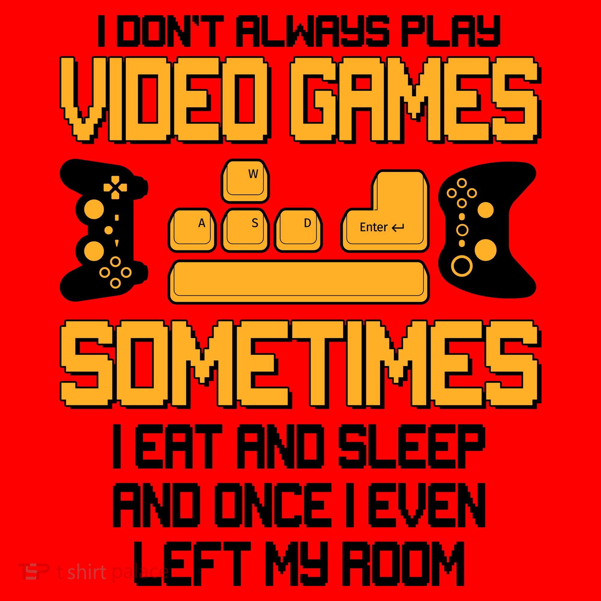 I Don't Always Play Video Games Gamer Santa Hat