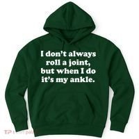I Don't Always Roll A Joint Hoodie thumb 0