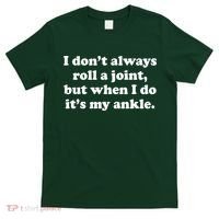 I Don't Always Roll A Joint T-Shirt thumb 0