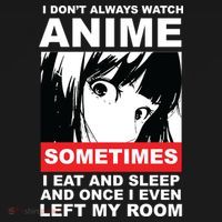 I Don't Always Watch Anime Funny Womens Funnel Neck Pullover Hood thumb 2