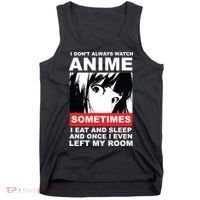 I Don't Always Watch Anime Funny Tank Top thumb 0