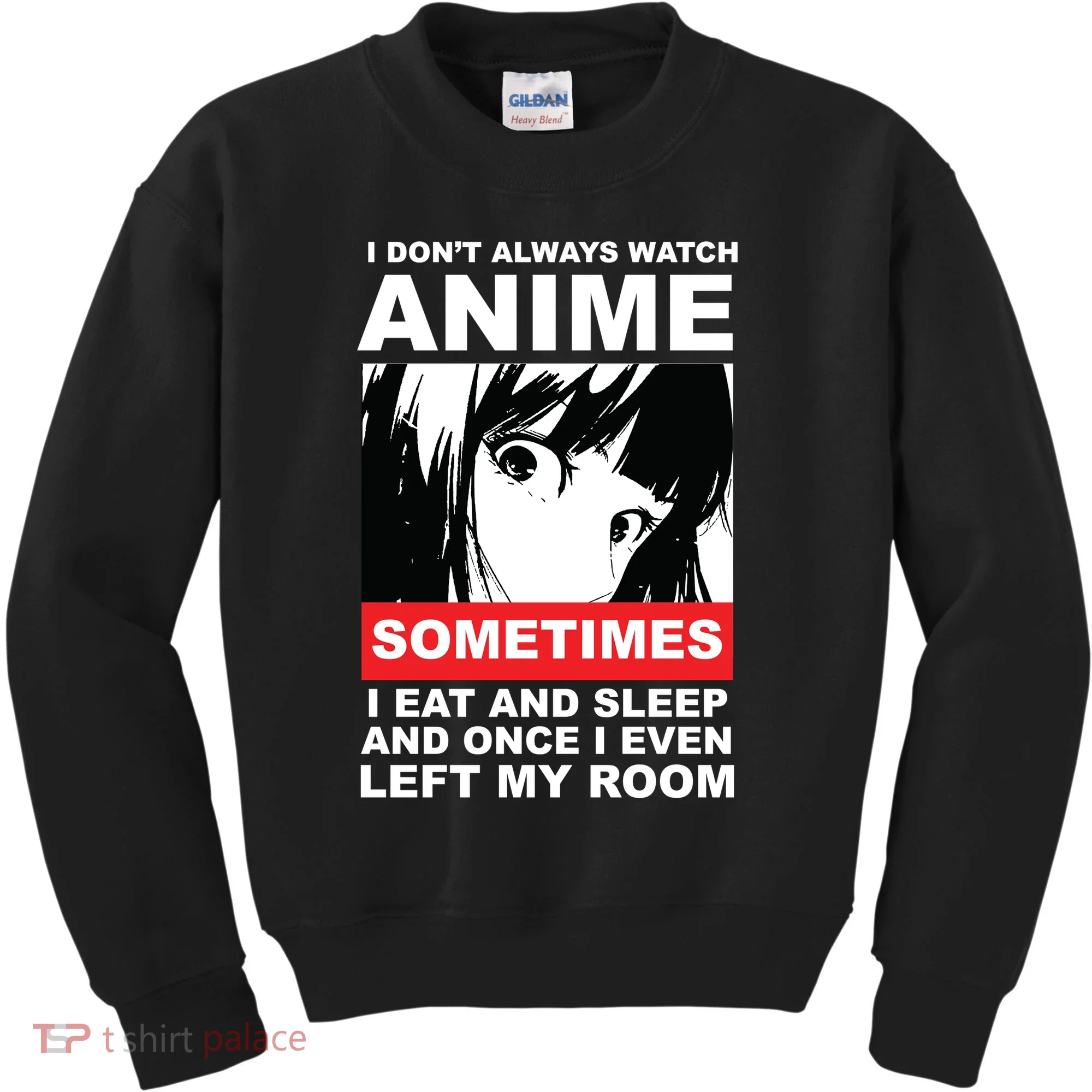 I Don't Always Watch Anime Funny Kids Sweatshirt