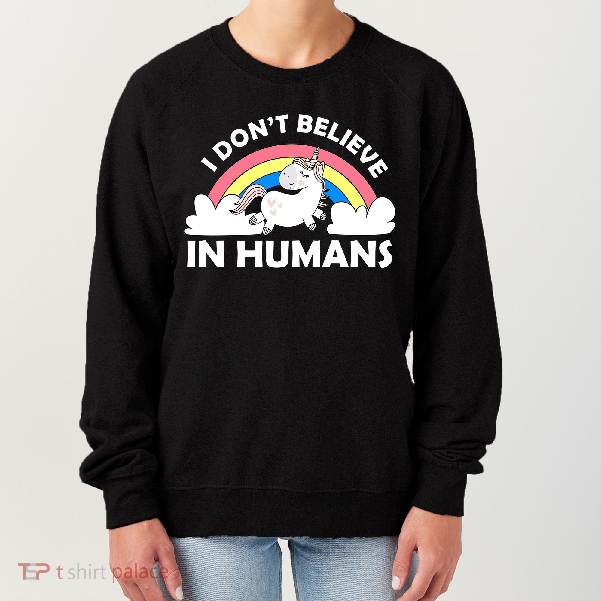 I Don't Believe In Humans Women's Sweatshirt