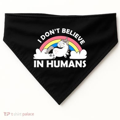 I Don't Believe In Humans USA-Made Doggie Bandana