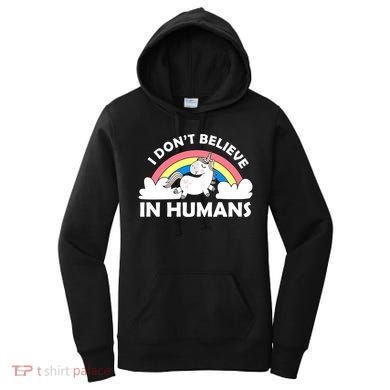 I Don't Believe In Humans Women's Hoodie