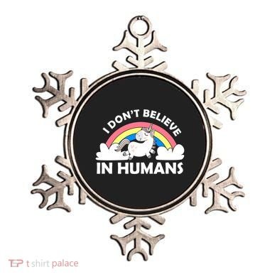 I Don't Believe In Humans Ornament