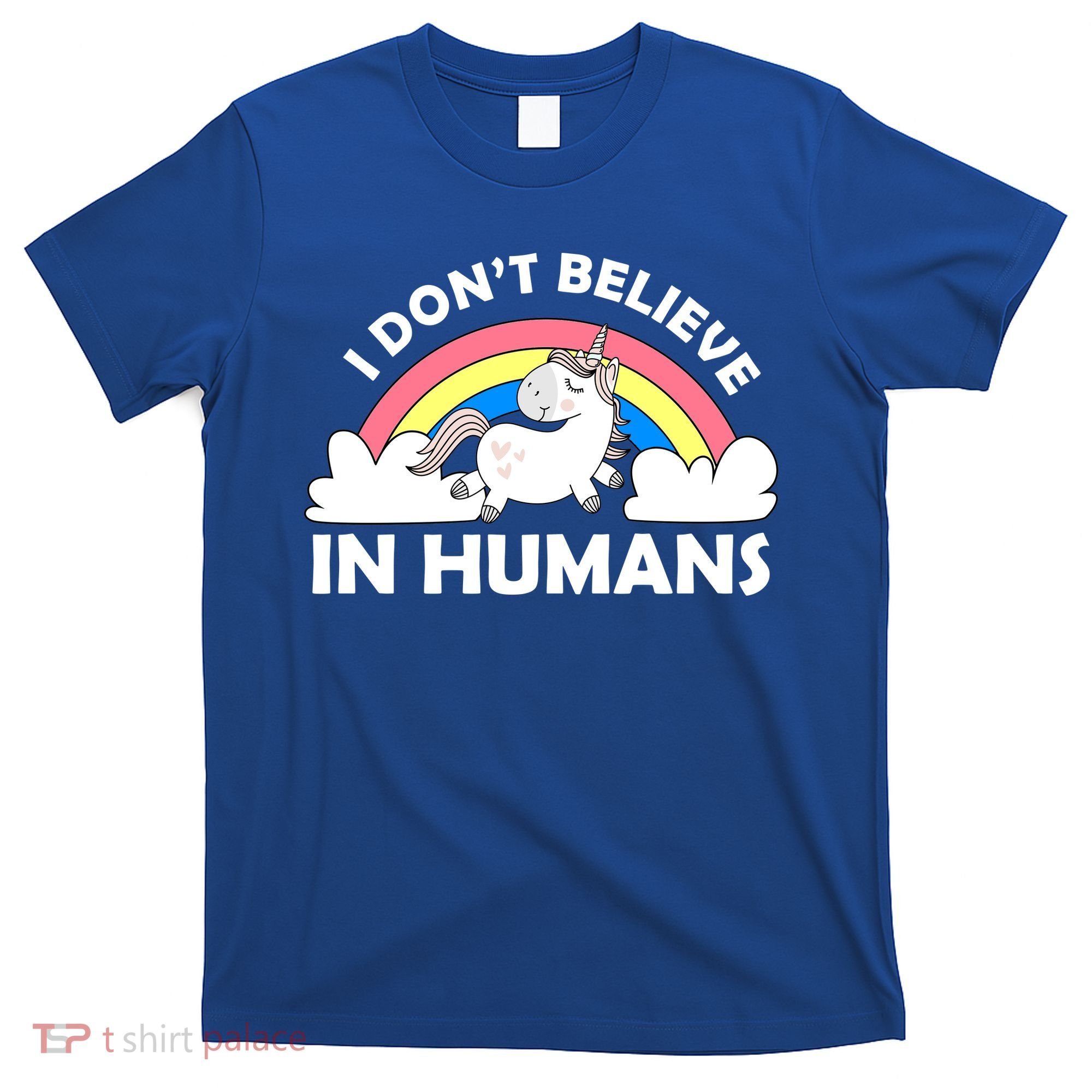 I Don't Believe In Humans T-Shirt