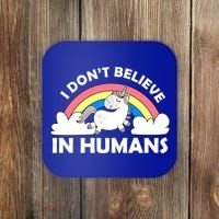 I Don't Believe In Humans Coaster thumb 0