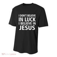 I Don't Believe In Luck, I Believe In Jesus Youth Performance Sprint T-Shirt thumb 0