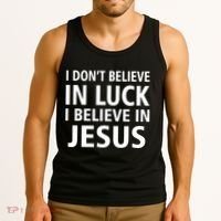 I Don't Believe In Luck, I Believe In Jesus Tank Top thumb 3