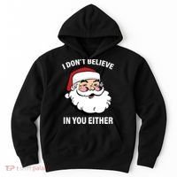 I Don't Believe In You Either X-Mas Hoodie thumb 0