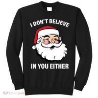 I Don't Believe In You Either X-Mas Sweatshirt thumb 0
