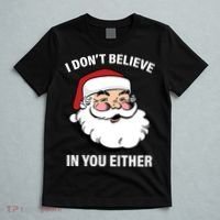 I Don't Believe In You Either X-Mas T-Shirt thumb 5