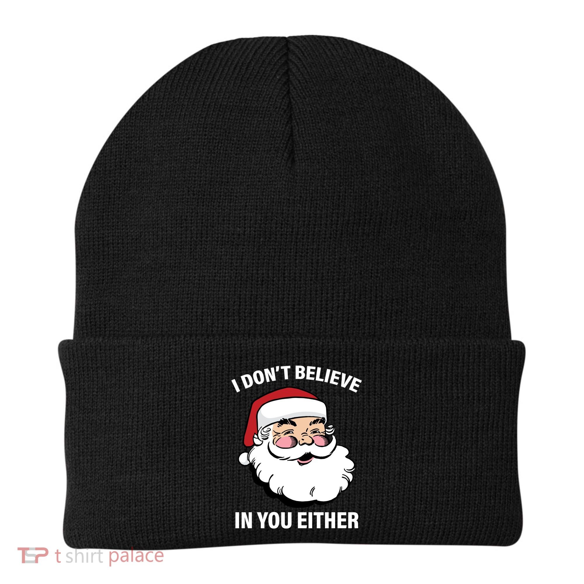 I Don't Believe In You Either X-Mas Beanie
