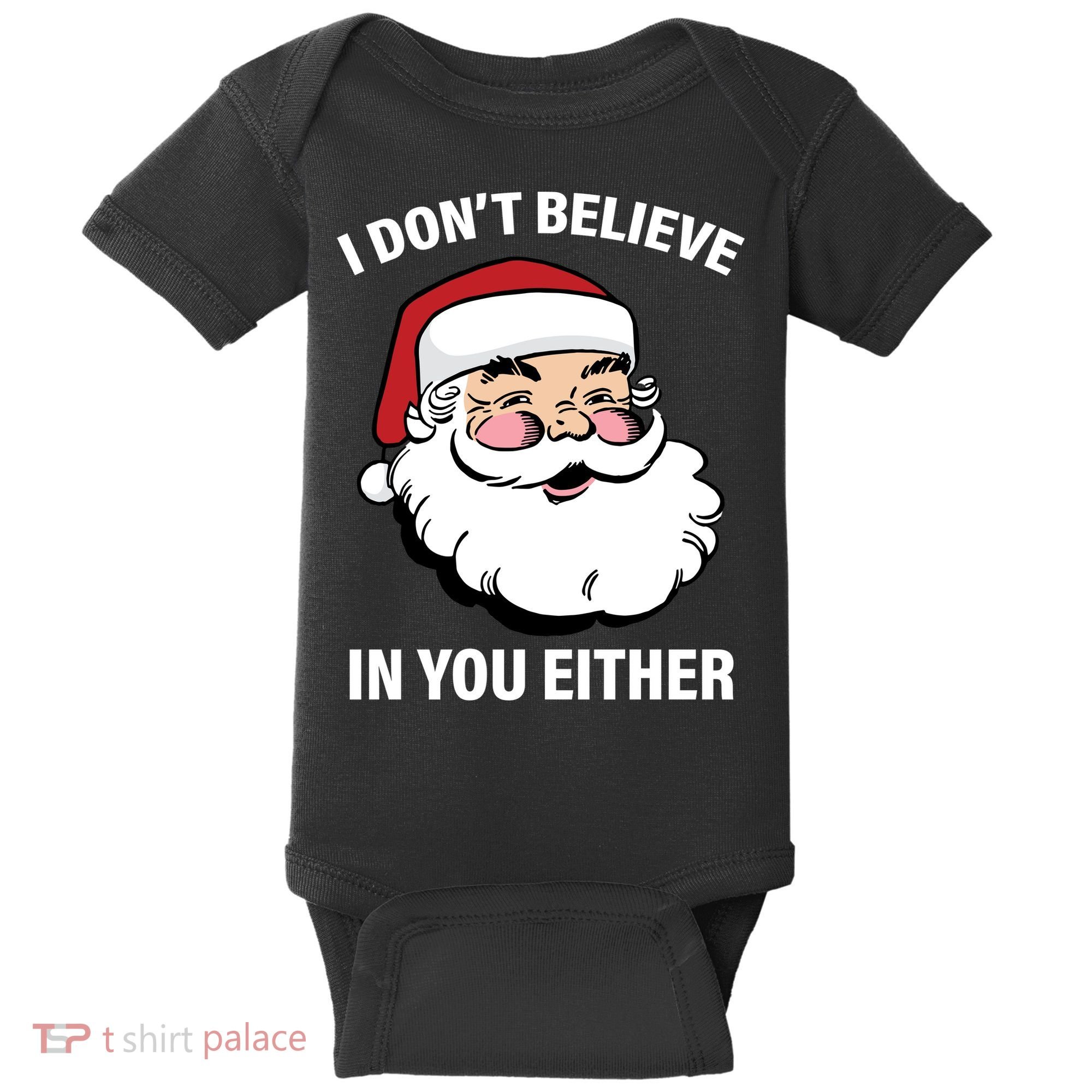 I Don't Believe In You Either X-Mas Baby Bodysuit