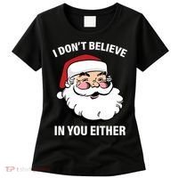 I Don't Believe In You Either X-Mas Women's T-Shirt thumb 0