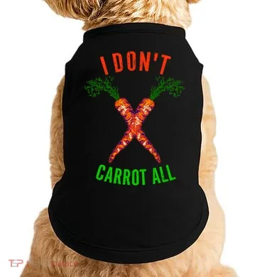 I Don't Carrot All Doggie Tank