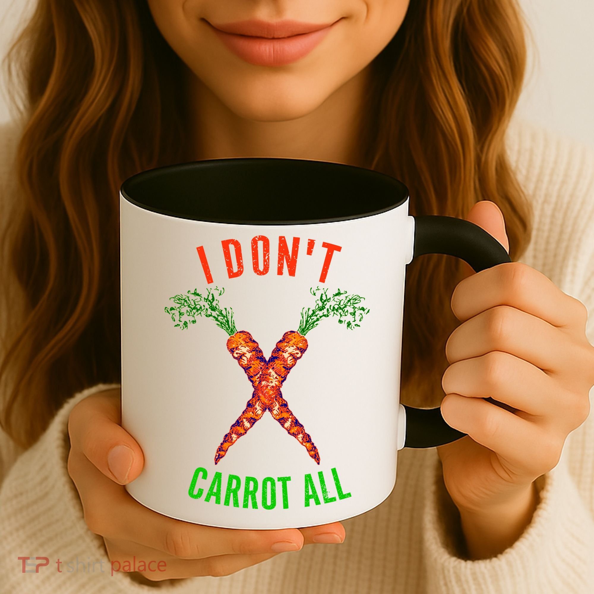 I Don't Carrot All Coffee Mug